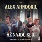 Až najdu klíč - Alex Ahndoril