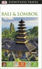 Bali & Lombok - DK Eyewitness Travel Guide - Dorling Kindersley