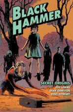 Black Hammer: Secret Origins - Jeff Lemire
