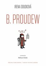 B. Proudew / Hrdý Budžes - Irena Dousková,Lucie Lomová