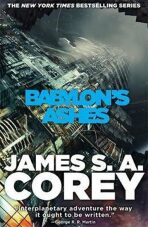 Babylon´s Ashes : Book Six of the Expanse - James S. A. Corey