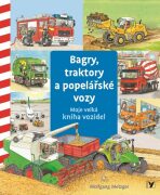Bagry, traktory a popelářské vozy - Daniela Prusse