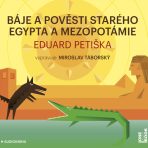 Báje a pověsti starého Egypta a Mezopotámie - Eduard Petiška