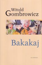 Bakakaj - Witold Gombrowicz