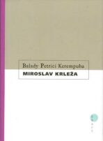 Balady Petrici Kerempuha - Miroslav Krleža