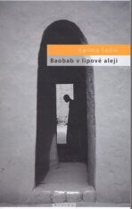 Baobab v lipové aleji - Karíma Sadio