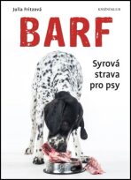 Barf Syrová strava pro psy - Fritzová Julia