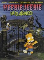 Bart Simpson´s Treehouse of Horror: Heebie-Jeebie Hullabaloo - Matt Groening