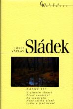 Básně III. - Josef Václav Sládek