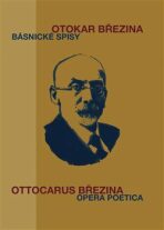 Básnické spisy / Opera poetica - Otokar Březina