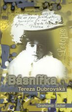 Básnířka Tereza Dubrovská - Drahomír Šajtar
