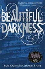 Beautiful Darkness - Kami Garciová, ...
