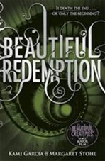 Beautiful Redemption - Kami Garciová, ...