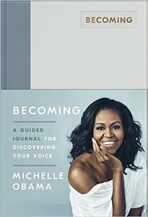 Becoming : A Guided Journal for Discovering Your Voice (Defekt) - Michelle Obamová