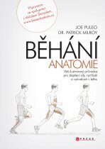 Běhání - anatomie - Patrick Milroy,Joe Puleo