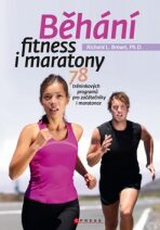 Běhání - fitness i maratony - Richard L. Brown
