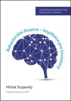 Behaviorální finance - Implikace pro investory (Defekt) - Michal Stupavský