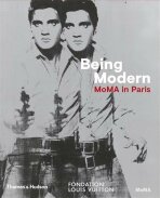 Being Modern: MoMA in Paris - Quentin Bajac,Olivier Michelon