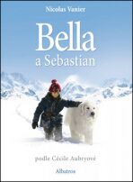 Bella a Sebastian - Nicolas Vanier