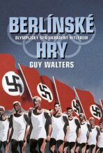 Berlínské hry - Guy Walters