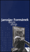 Beze stop - Jaroslav Formánek