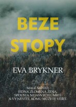 Beze stopy - Eva Brykner