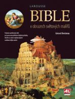 Bible v obrazech světových malířů - Denizeau Gérard