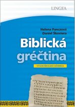 Biblická gréčtina - Helena Panczová, ...