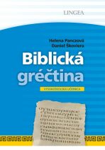 Biblická gréčtina - Helena Panczová, ...