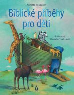 Biblické příběhy pro děti - Annette Neubauer