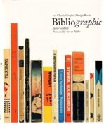 Bibliographic: 100 Classic Graphic Design Books - Jason Godfrey