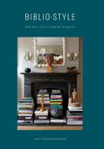 Bibliostyle: How We Live at Home with Books - Nina Freudenberger