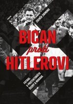 Bican proti Hitlerovi - Zdeněk Zikmund