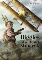 Biggles od velbloudích stíhaček - W.E. Johns,Jan Stěhule