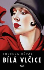 Bílá vlčice - Révay Theresa