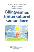 Bilingvismus a interkulturní komunikace - Lenka Šulová, ...