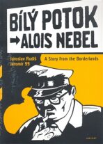 Bílý Potok - A Story from the Borderlands - Jaroslav Rudiš,Jaromír 99