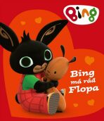 Bing - Bing má rád Flopa - kolektiv autorů