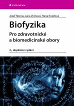 Biofyzika - Jozef Rosina, Jana Vránová, ...