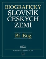 Biografický slovník českých zemí, 5. sešit (Bi–Bog) - Pavla a kol. Vošahlíková