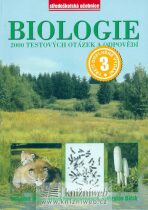 Biologie 2000 testových otázek a odpovědí - Lubomír Kincl, ...