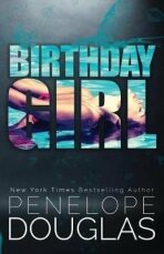 Birthday Girl - Penelope Douglasová