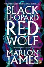 Black Leopard, Red Wolf : Dark Star Trilogy Book 1 - Marlon James