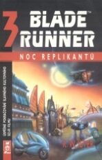 Blade runner 3: Noc replikantů - K. W. Jeter