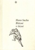 Blázni v lázni - Hanz Sachs
