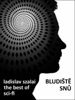 Bludiště snů - Ladislav Szalai