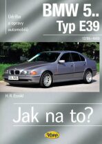 BMW 5.. -Typ E39 - 12/95–6/03 - Jak na to? 107. - Hans-Rüdiger Etzold