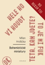 Bohemistické miniatury - Milan Hrdlička