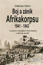 Boj a zánik Afrikakorpsu 1941-43 - Volkmar Kühn