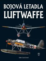Bojová letadla Luftwaffe - Jaroslav Schmid,David Donald